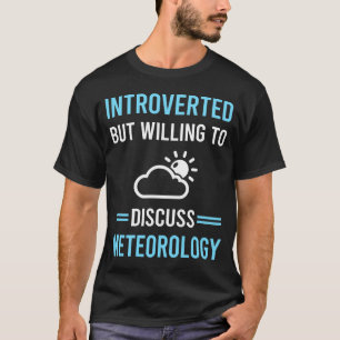 introverte meteoroloog t-shirt