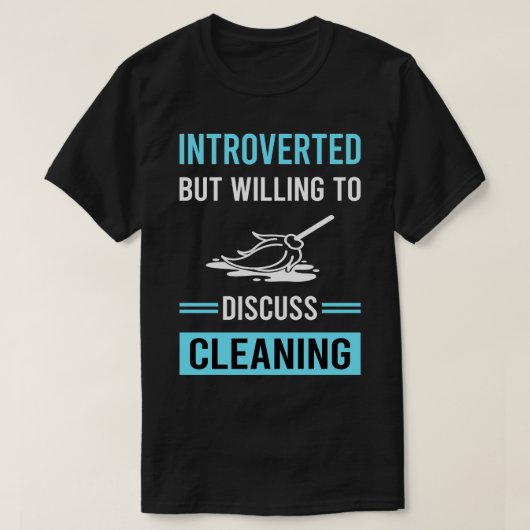 Introverte reiniging t-shirt (Design voorkant)