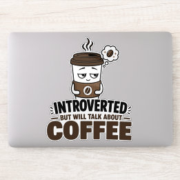 Introverte sticker, maar zal praten over koffie sticker