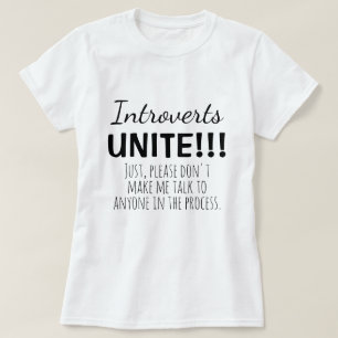 Introverte verenigt u zonder grappige quote t-shirt