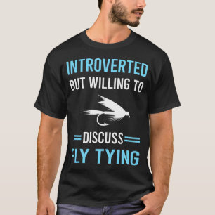 Introverte visvliegenbinden t-shirt