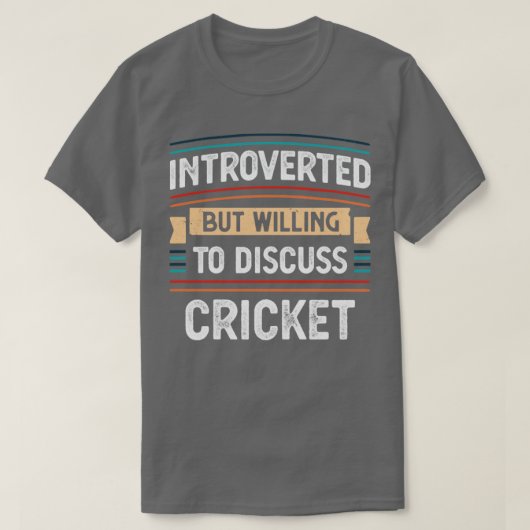 Introverted bereidt om Cricket te bespreken T-shirt (Design voorkant)