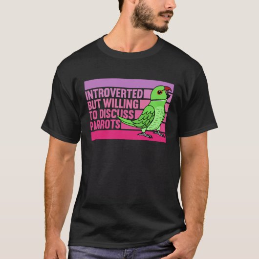 Introverted But Parrots Green Indian Ringneck 1 T-shirt (Voorkant)