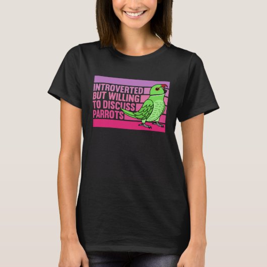 Introverted But Parrots Green Indian Ringneck  1 T-shirt (Voorkant)