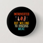 Introverted But Willing Discuss Meat Bbq Barbecue Ronde Button 5,7 Cm (Voorkant)