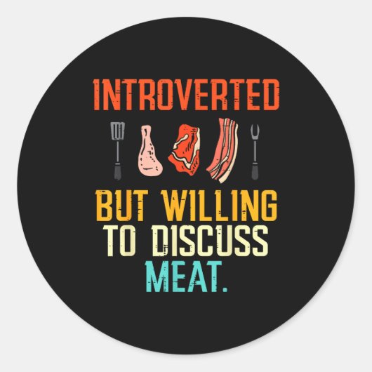 Introverted But Willing Discuss Meat Bbq Barbecue  Ronde Sticker (Voorkant)