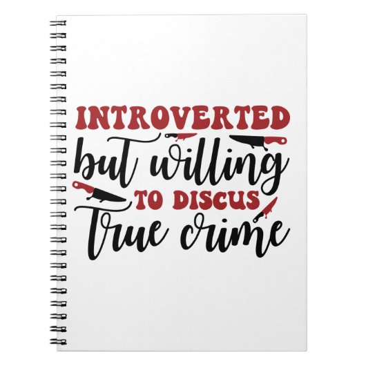 Introverted but willing to discus true crime notitieboek (Voorkant)