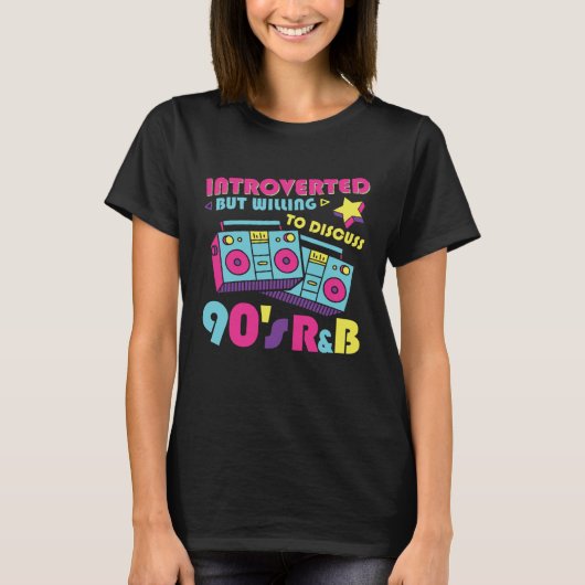 Introverted But Willing To Discuss 90s R&B RnB Mus T-shirt (Voorkant)