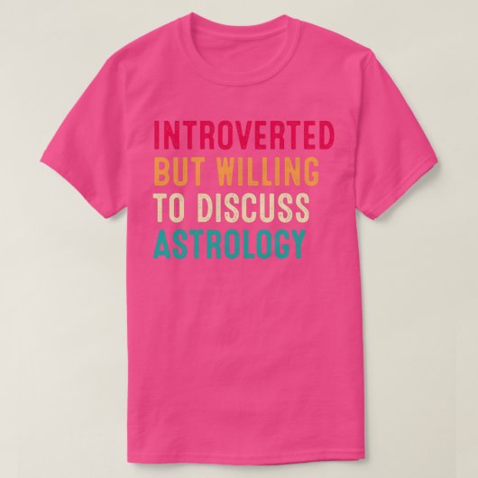 Introverted But Willing To Discuss Astrology Retro T-shirt (Design voorkant)