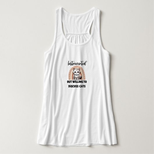 "Introverted But Willing to Discuss Cats" Tanktop (Design voorkant)