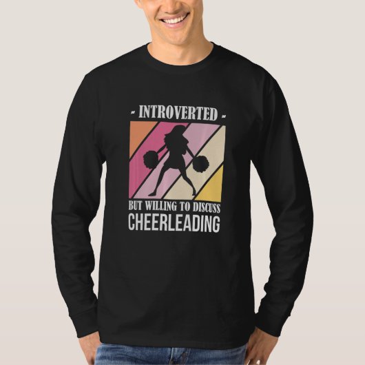 Introverted But Willing to Discuss Cheerleading T-shirt (Voorkant)