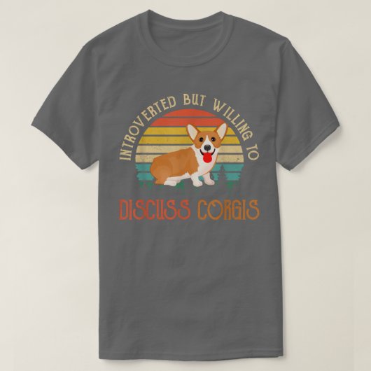 Introverted But Willing To Discuss Corgis 562 T-shirt (Design voorkant)