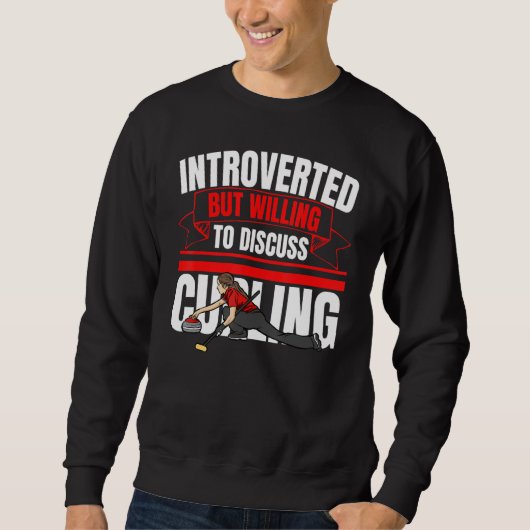 Introverted But Willing To Discuss Curling Anti Trui (Voorkant)