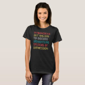 Introverted But Willing To Discuss Dismantling Sys T-shirt (Voorkant volledig)
