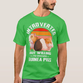 Introverted But Willing To Discuss guinea pigs Kit T-shirt