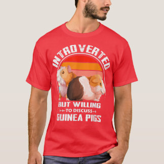 Introverted But Willing To Discuss guinea pigs Kit T-shirt