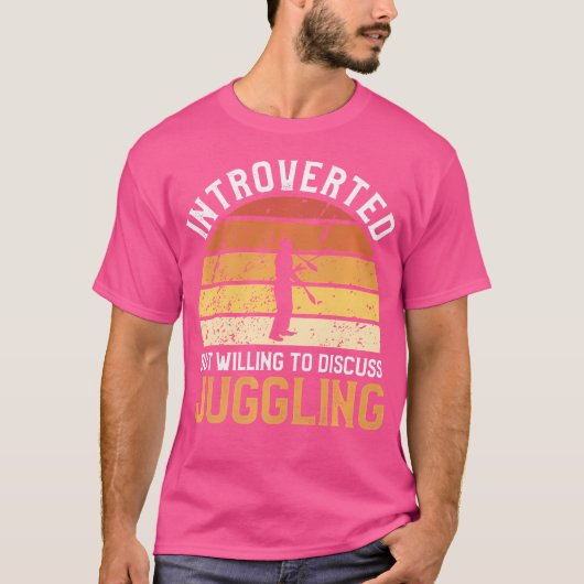 Introverted But Willing To Discuss Juggling Juggle T-shirt (Voorkant)