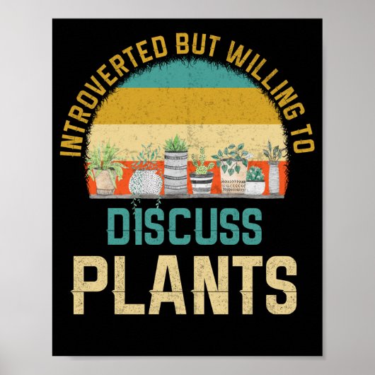 Introverted But Willing To Discuss Plants Poster (Voorkant)