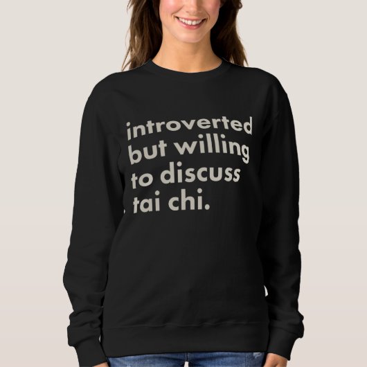 Introverted But Willing To Discuss Tai Chi Trui (Voorkant)