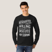 Introverted But Willing To Discuss Whip Scorpions T-shirt (Voorkant volledig)