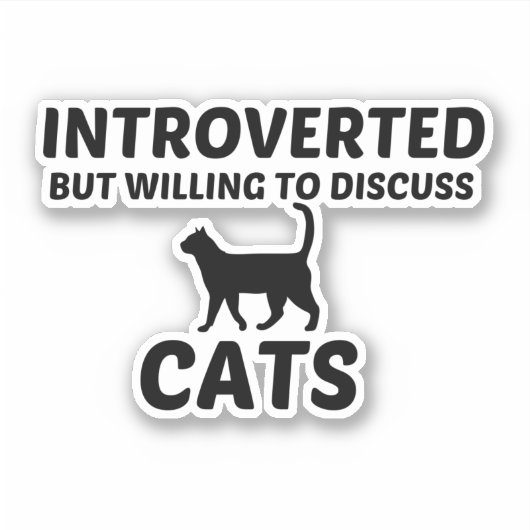 INTROVERTED CATS MAAR WILLEN BESPREKEN STICKER (Voorkant)