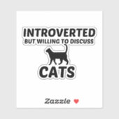INTROVERTED CATS MAAR WILLEN BESPREKEN STICKER (Vel)