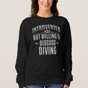 Introverted Diving Trui