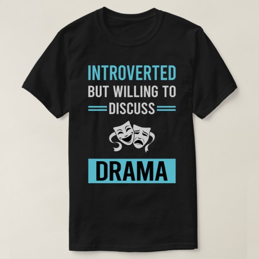 Introverted Drama T-shirt (Design voorkant)