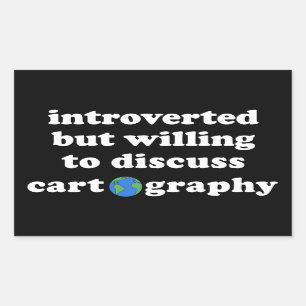Introverted, maar bereid om cartografie te besprek rechthoekige sticker