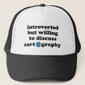 Introverted, maar bereid om cartografie te besprek trucker pet (Voorkant)