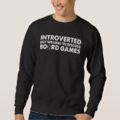 Introverted, maar bereid om de bordspelen te bespr trui (Voorkant)