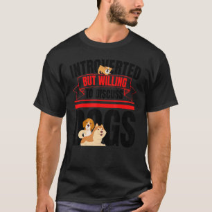 Introverted, maar bereid om de Dog Anti Soci te be T-shirt
