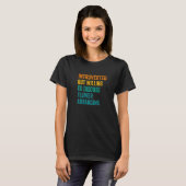 Introverted, maar bereid om het ventilatorarrangin t-shirt (Voorkant volledig)