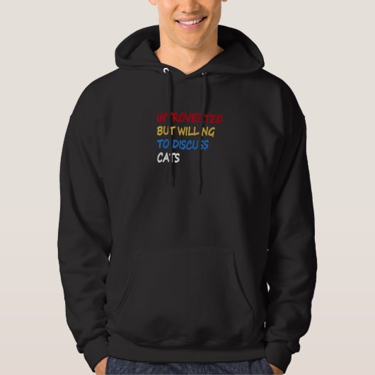 Introverted, maar bereid om katten te bespreken hoodie (Voorkant)