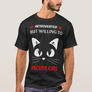 Introverted, maar bereid om Kawaii-gezichtskat te  T-shirt