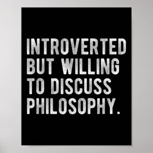 Introverted, maar bereid om over filosofische fina poster