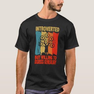 Introverted, maar bereid om over genealogie Retro T-shirt