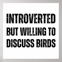 Introverted, maar bereid om over vogels te praten