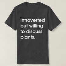 Introverted maar bereid om planten te bespreken.
