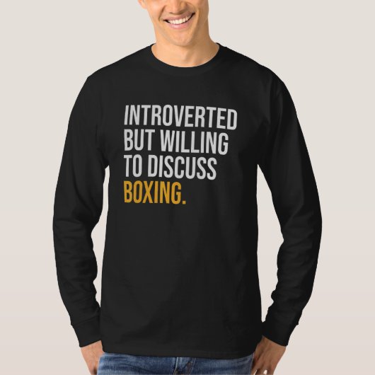 Introverted, maar bereid om te bespreken t-shirt (Voorkant)
