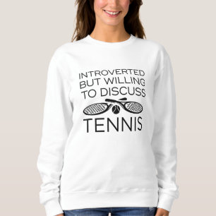 Introverted maar bereid om te bespreken tennis trui