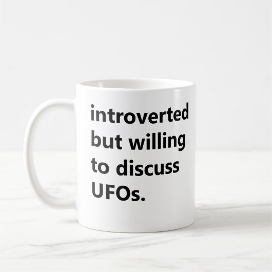 Introverted maar bereid om UFOs te bespreken Koffiemok (Links)