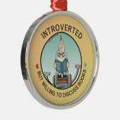 Introverted maar de bereidheid om Boeken te bespre Metalen Ornament (Rechts)