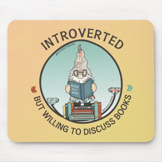 Introverted maar de bereidheid om Boeken te bespre Muismat (Voorkant)