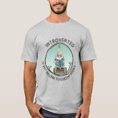 Introverted maar de bereidheid om Boeken te bespre T-shirt (Voorkant)
