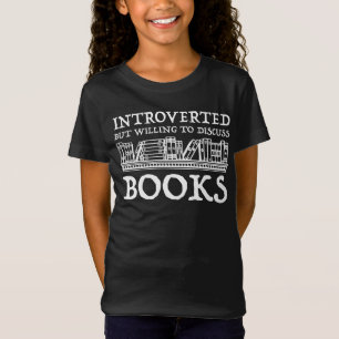 Introverted maar de bereidheid om Boeken te bespre T-shirt