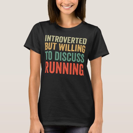 Introverted maar de bereidheid om het lopen te bes t-shirt (Voorkant)
