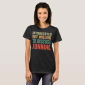 Introverted maar de bereidheid om het lopen te bes t-shirt (Voorkant volledig)