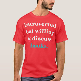Introverted maar het Factureren om Boeken4 te besp T-shirt
