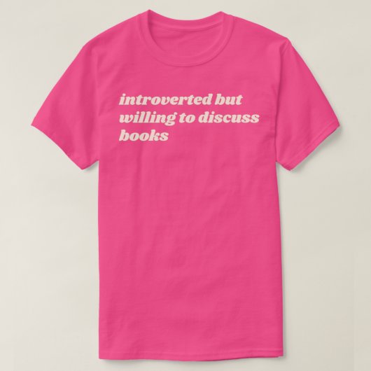 Introverted maar het Factureren om Boeken te bespr T-shirt (Design voorkant)